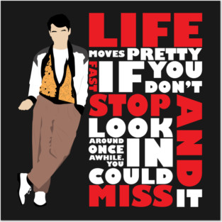 Life Moves Pretty Fast (White) Posters and Art