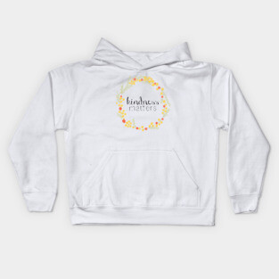 kindness matters Kids Hoodie