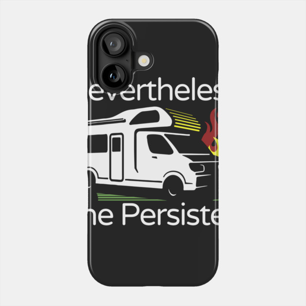 Nevertheless She Persisted Phone Case by belownormal