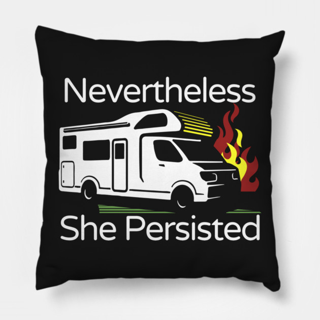 Nevertheless She Persisted Pillow by belownormal
