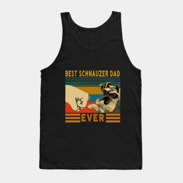 Best Schnauzer Dad Ever Tank Top by MCALTees