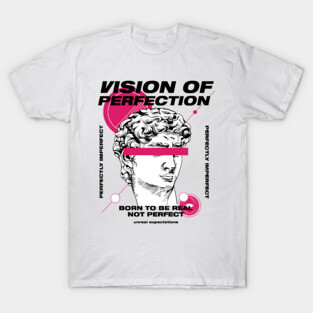 Vision of Perfection T-Shirt