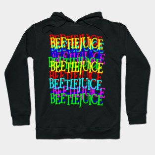 Beetlejuice! Beetlejuice! Beeteljuice! Hoodie
