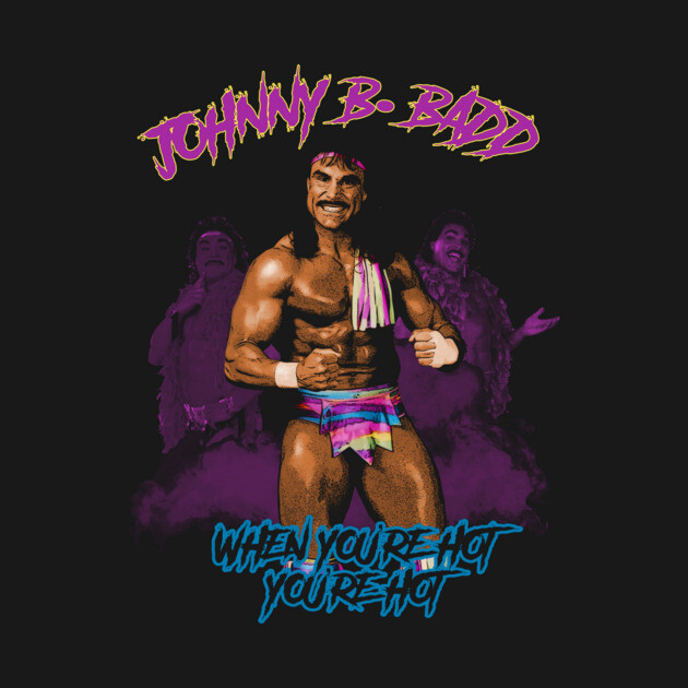 Johnny Badd Johnny B Badd T-Shirt TeePublic