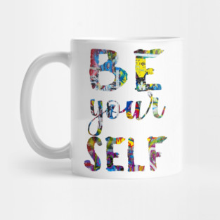 Just be Yourself Mug