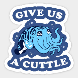 Give Us A Cuttle Magnet