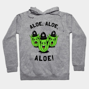 Aloe Aloe Aloe Hoodie