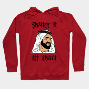 Sheik It All About Hoodie