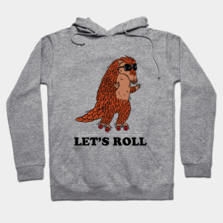 Pangolin Let's Roll Hoodie