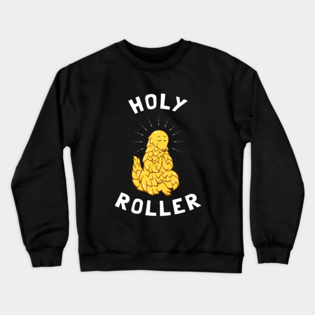 Pangolin Holy Roller Crewneck Sweatshirt by dumbshirts