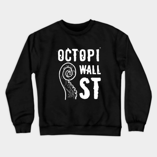 Octopi Wall Street Crewneck Sweatshirt by dumbshirts