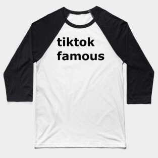 tiktok famous Baseball T-Shirt