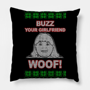 Buzz Your Girlfriend WOOF Pillow