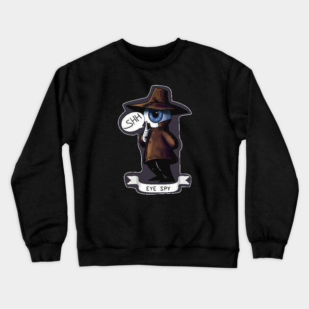 EYE SPY Crewneck Sweatshirt by droidmonkey