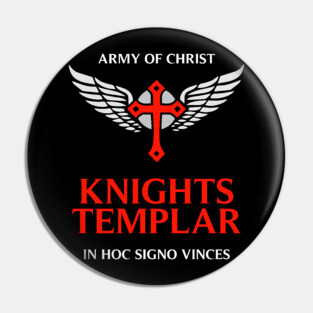 Knights Templar motto / The crusader / In Hoc Signo Vinces / Army of Christ Pin