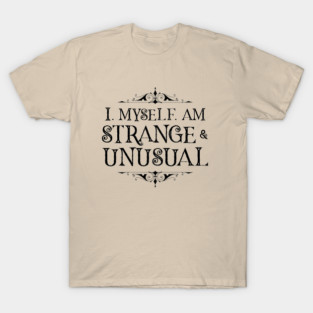 Strange and Unusual (Light) T-Shirt