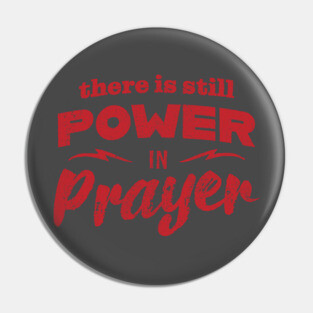 Power In Prayer - Red Pin