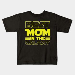 Best Mom In The Galaxy Kids T-Shirt