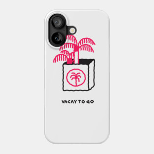 Vacay To Go Phone Case