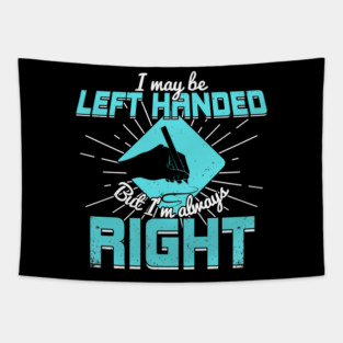 Funny Left Handed Leftie Gift Tapestry