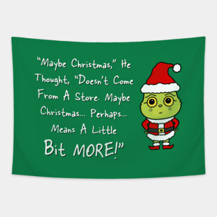 Grinchmas Grouch Quote! (Cartoon Version) Tapestry