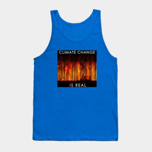 Climate Change is Real #1 Tank Top