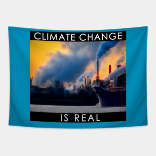 Climate Change is Real #2 Tapestry
