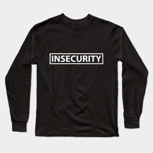 In-Security Long Sleeve T-Shirt
