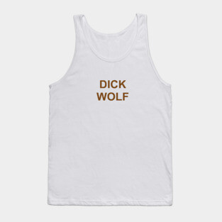 Dick Wolf Tank Top