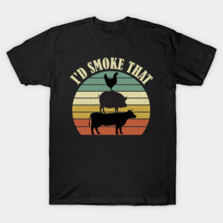 I'd Smoke That , Vintage Retro Farm Animals T-Shirt