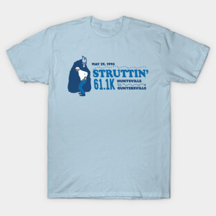 Struttin 61.1k (PG Version) T-Shirt