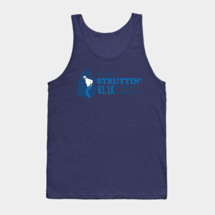 Struttin 61.1k (PG Version) Tank Top