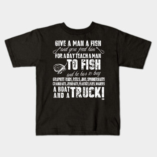 Mens Funny Fishing Shirts For Men Give A Man A Fish Kids T-Shirt