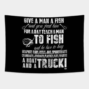 Mens Funny Fishing Shirts For Men Give A Man A Fish Tapestry