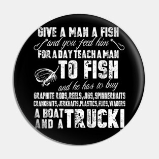 Mens Funny Fishing Shirts For Men Give A Man A Fish Pin