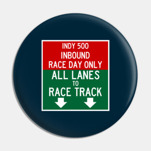 Indy 500 Inbound Race Day Traffic Pin