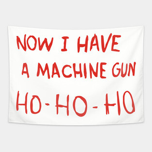 Die Hard - Now I Have A Machine Gun Ho-Ho-Ho Tapestry