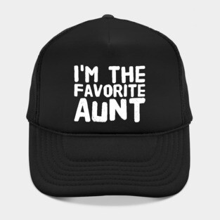 I'm the favorite aunt Hat