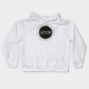 Just let it be Kids Hoodie