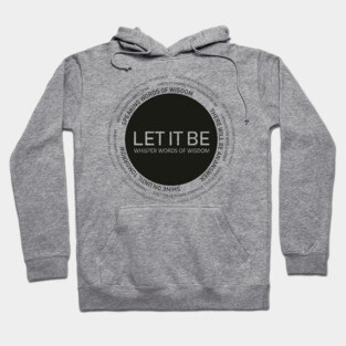 Just let it be Hoodie