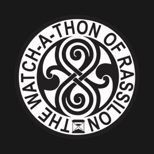 The Watch-A-Thon of Rassilon T-Shirt