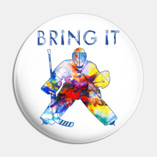 Bring It Hockey Goalie Watercolor Pin