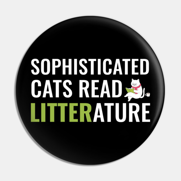 Sophisticated Cat Reading a Book Funny Pin by creative
