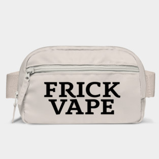 Frick Vape - Jim and Them Bag