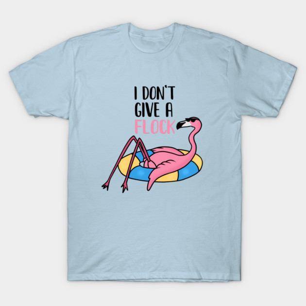 Funny Flamingo, I Don't Give a Flock, Tropical T-Shirt by logiamerch