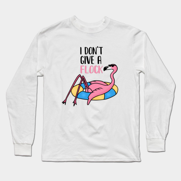 Funny Flamingo, I Don't Give a Flock, Tropical Long Sleeve T-Shirt by logiamerch