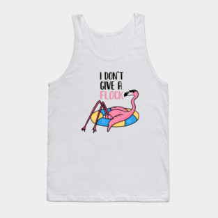 Funny Flamingo, I Don't Give a Flock, Tropical Tank Top