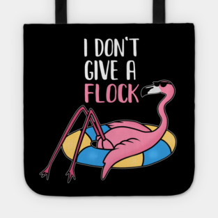 Funny Flamingo, I Don't Give a Flock, Tropical Tote