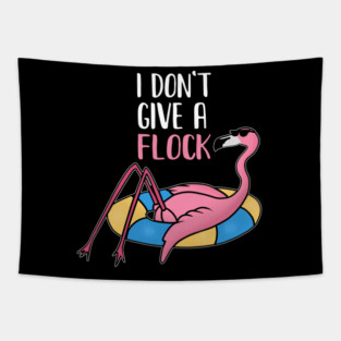 Funny Flamingo, I Don't Give a Flock, Tropical Tapestry