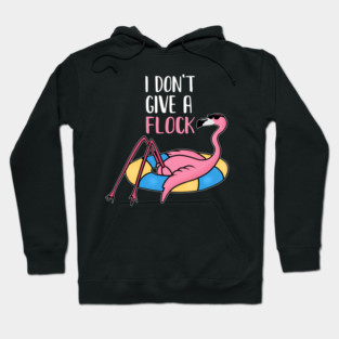 Funny Flamingo, I Don't Give a Flock, Tropical Hoodie